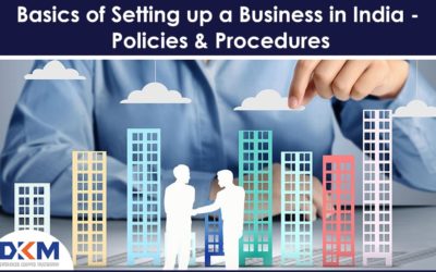 Basics of Setting up a Business in India – Policies & Procedures