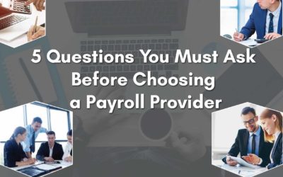 5 Questions You Must Ask Before Choosing a Payroll Provider